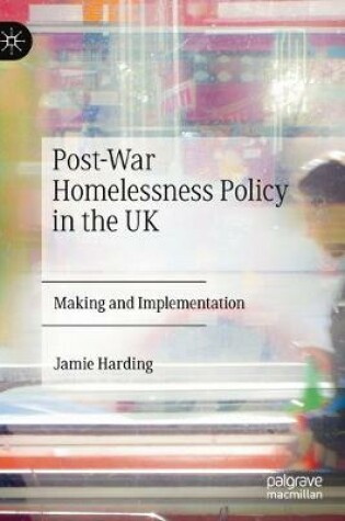 Cover of Post-War Homelessness Policy in the UK