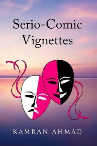 Cover of Serio-Comic Vignettes