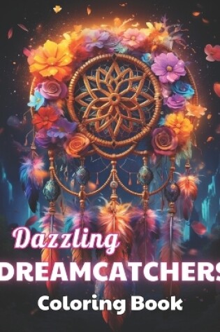 Cover of Dazzling Dreamcatchers Coloring Book