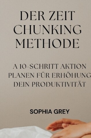 Cover of Der Zeit Chunking Methode