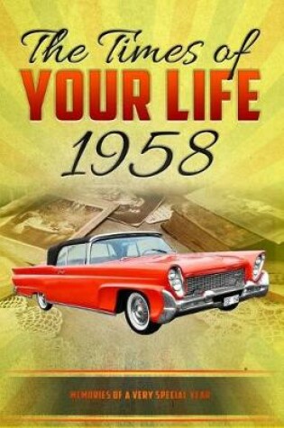 Cover of The Times of your Life 1958