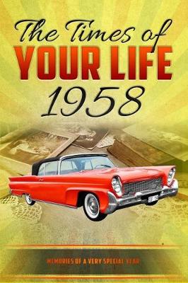 Book cover for The Times of your Life 1958