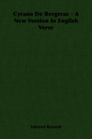 Cover of Cyrano De Bergerac - A New Version In English Verse