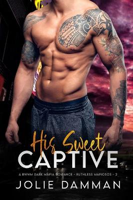 Cover of His Sweet Captive