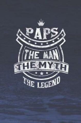 Cover of Paps The Man Myth The Legend