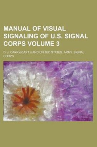 Cover of Manual of Visual Signaling of U.S. Signal Corps Volume 3