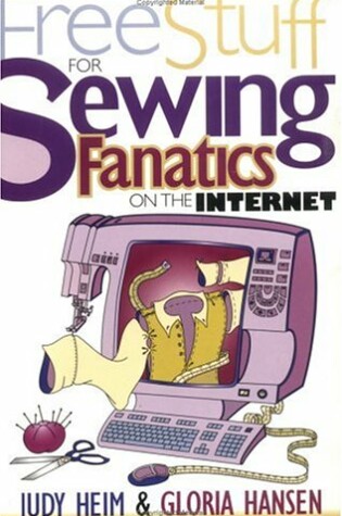 Cover of Free Stuff for Sewing Fanatics on the Internet
