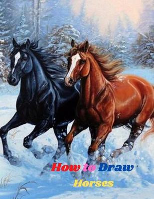 Book cover for How to Draw Horses