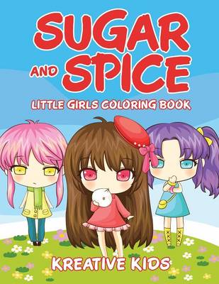 Book cover for Sugar and Spice Little Girls Coloring Book