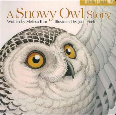 Book cover for A Snowy Owl Story