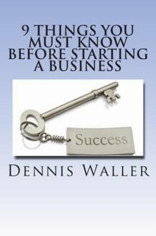 Cover of 9 Things You Must Know Before Starting a Business