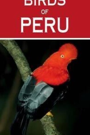 Cover of A Photographic Guide To Birds Of Peru