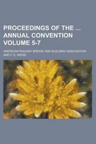 Cover of Proceedings of the Annual Convention Volume 5-7