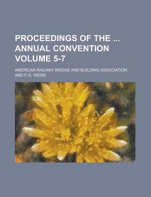 Book cover for Proceedings of the Annual Convention Volume 5-7