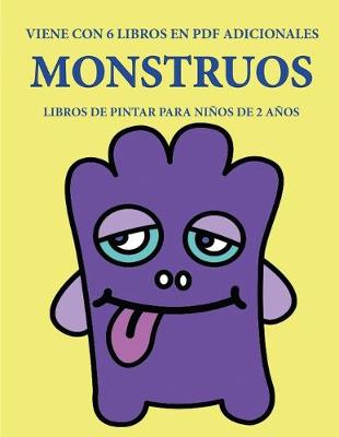 Book cover for Libros de pintar para ninos de 2 anos (Monstruos)