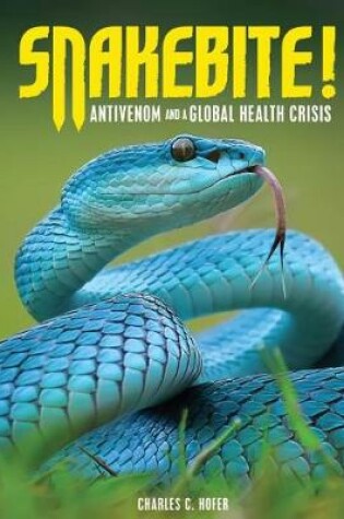 Cover of Snakebite!
