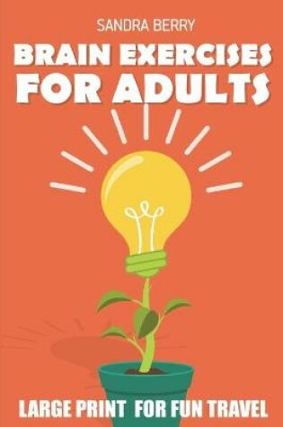 Cover of Brain Exercises For Adults