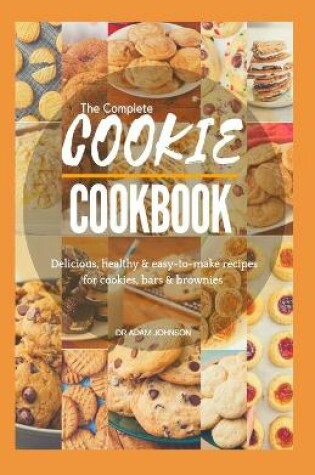 Cover of The Complete Cookie Cookbook