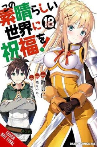 Cover of Konosuba: God's Blessing on This Wonderful World!, Vol. 18 (manga)