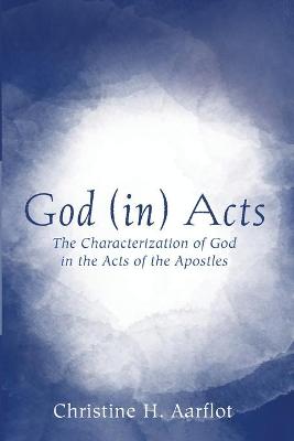 Cover of God (in) Acts