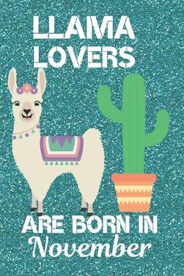 Book cover for Llama Lovers Are Born In November