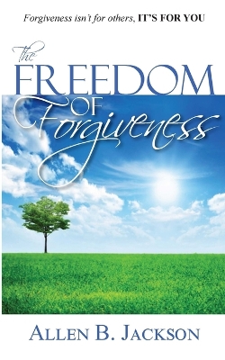 Book cover for The Freedom of Forgiveness