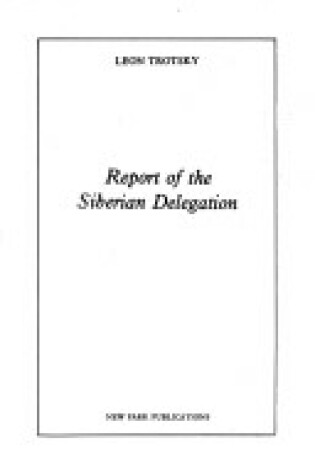 Cover of Report of the Siberian Delegation