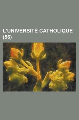 Cover of L'Universite Catholique (56)