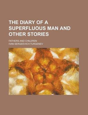 Book cover for The Diary of a Superfluous Man and Other Stories; Fathers and Children
