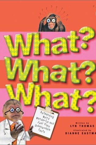 Cover of What? What? What?