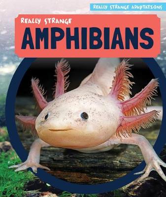 Book cover for Really Strange Amphibians