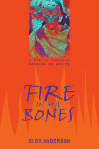 Cover of Fire in My Bones