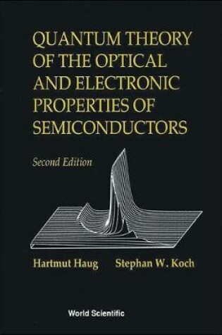 Cover of Quantum Theory Of The Optical And Electronic Properties Of Semiconductors (2nd Edition)