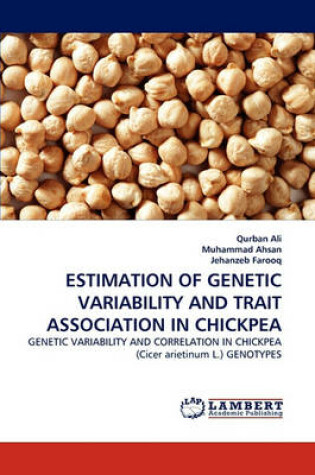 Cover of Estimation of Genetic Variability and Trait Association in Chickpea