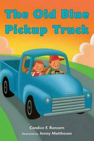 Cover of The Old Blue Pickup Truck