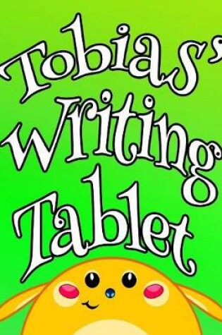 Cover of Tobias' Writing Tablet