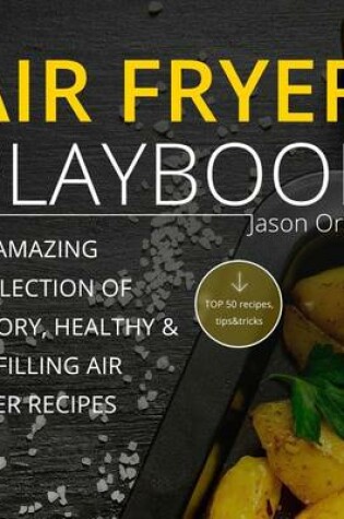 Cover of The Air Fryer Playbook