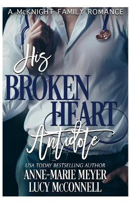 Book cover for His Broken Heart Antidote
