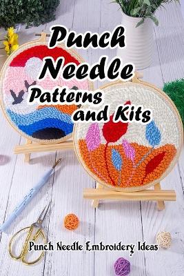 Book cover for Punch Needle Patterns and Kits