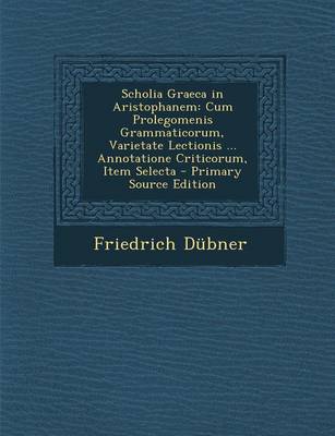 Book cover for Scholia Graeca in Aristophanem