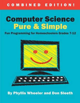 Book cover for Computer Science Pure and Simple, Combined Edition