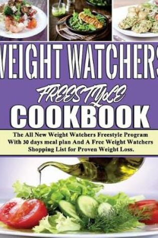 Cover of Weight Watchers Freestyle Cookbook