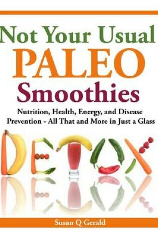 Cover of Not Your Usual Paleo Smoothies