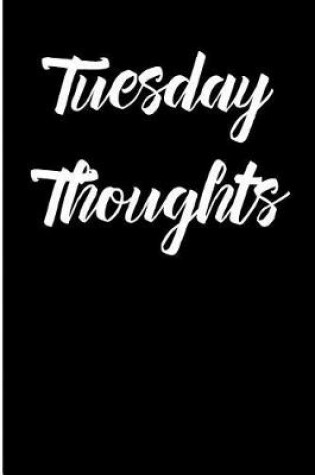 Cover of Tuesday Thoughts