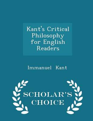 Book cover for Kant's Critical Philosophy for English Readers - Scholar's Choice Edition