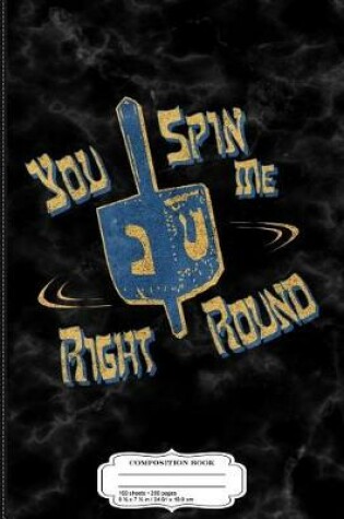 Cover of You Spin Me Right Round Jewish Dreidel