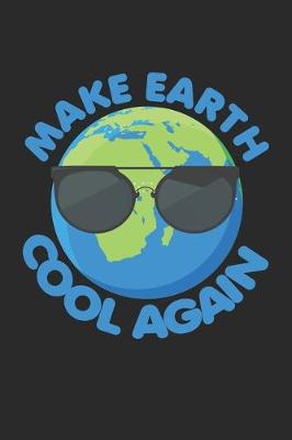 Book cover for Make Earth Cool Again