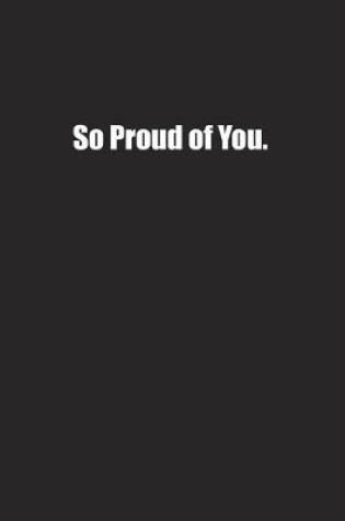 Cover of So Proud of You.