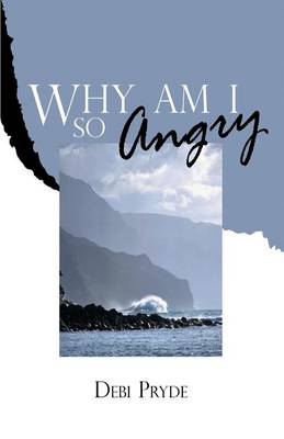 Cover of Why Am I So Angry?