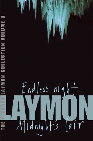 Cover of The Richard Laymon Collection Volume 9: Endless Night & Midnight's Lair